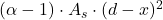 (\alpha - 1) \cdot A_s \cdot (d - x)^2