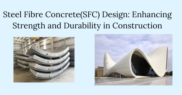 Steel Fibre Concrete(SFC) Design: Enhancing Strength and Durability in Construction